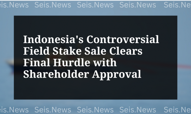 Indonesia’s Controversial Field Stake Sale Clears Final Hurdle with Shareholder Approval