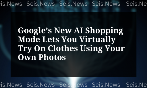 Google’s New AI Shopping Mode Lets You Virtually Try On Clothes Using Your Own Photos