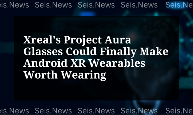 Xreal’s Project Aura Glasses Could Finally Make Android XR Wearables Worth Wearing